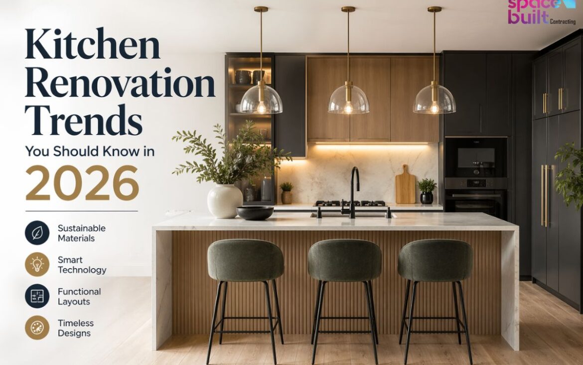 Kitchen Renovation Trends You Should Know in 2026
